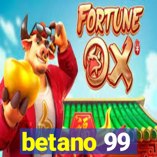 betano 99